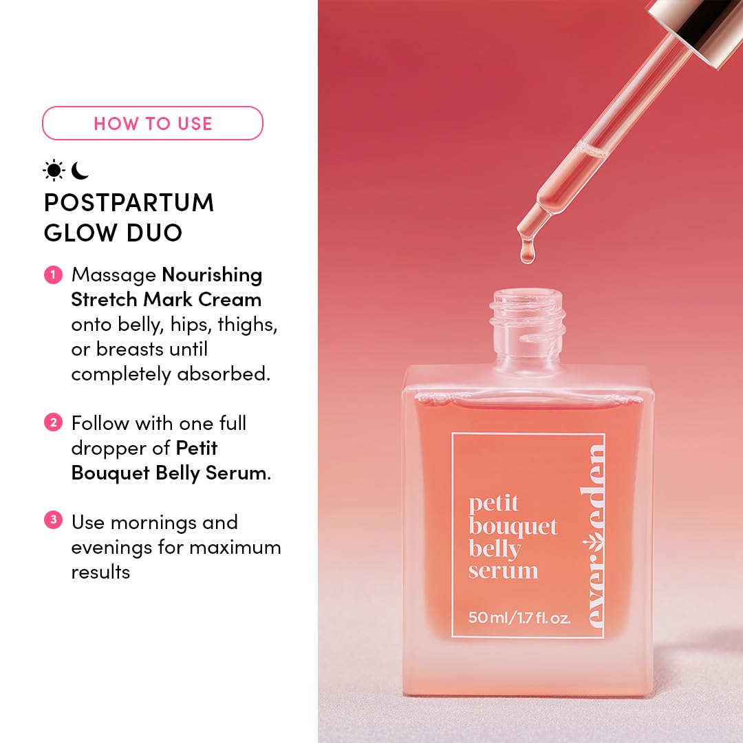 Evereden Postpartum Glow Duo - Petit Bouquet Belly Oil & Nourishing Stretch Mark Cream - Dermatologist-Developed Clean & Vegan Maternity Skincare Postpartum Gifts for New Mom - Stretch Mark Reduction
